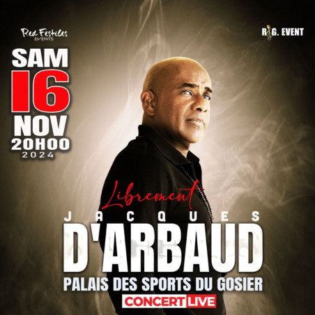 JACQUES D'ARBAUD en Concert, le 16 Novembre à 20h au Gosier