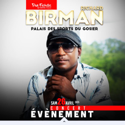 Richard Birman - Concert Événement - 26 avril 2025 à 20h00 - Palais des Sports du gosier