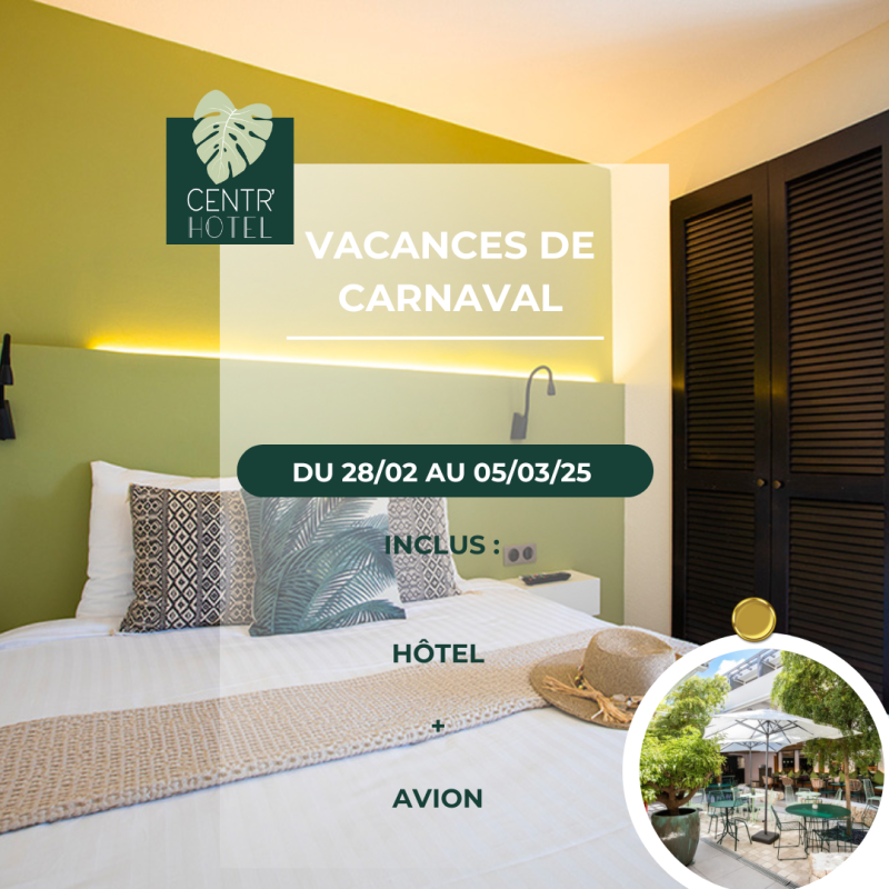 VACANCES CARNAVAL 6 jours/5 nuits - SHOPPING à Saint-Martin ! Au Centr'Hôtel