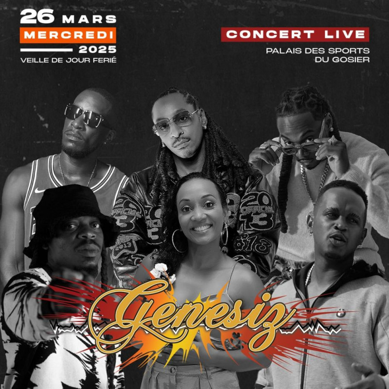 GENESIZ en LIVE, 26 Mars 2025, palais des sports du Gosier