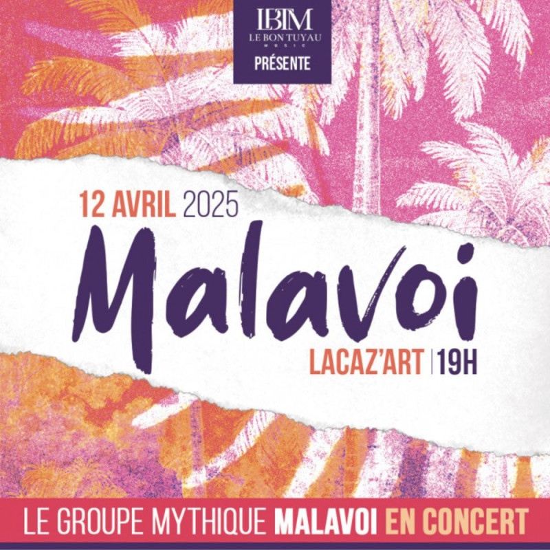 MALAVOI - Samedi 12 Avril - 20h30 - Lacaz'Art